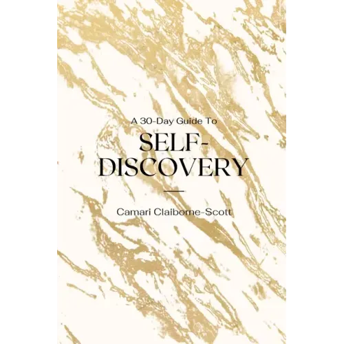 A 30-Day Guide To Self-Discovery: Self-Discovery Journal