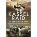 The Kassel Raid, 27 September 1944: The Largest Loss by USAAF Group on Any Mission in WWII