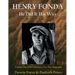 Henry Fonda: Volume One (1905-1960) of a Two-Part Biography