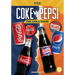 Coke vs. Pepsi: The Cola Wars: The Cola Wars