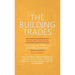 Building Trades Pocketbook - A Handy Manual of Reference on Building Construction - Including Structural Design, Masonry, Bricklaying, Carpentry, Join
