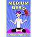 Medium Dead