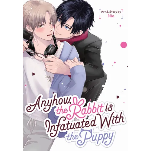 Anyhow, the Rabbit Is Infatuated with the Puppy