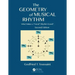 The Geometry of Musical Rhythm: What Makes a "Good" Rhythm Good?, Second Edition