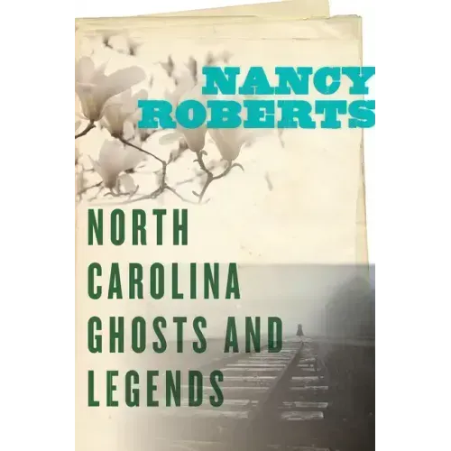North Carolina Ghosts and Legends
