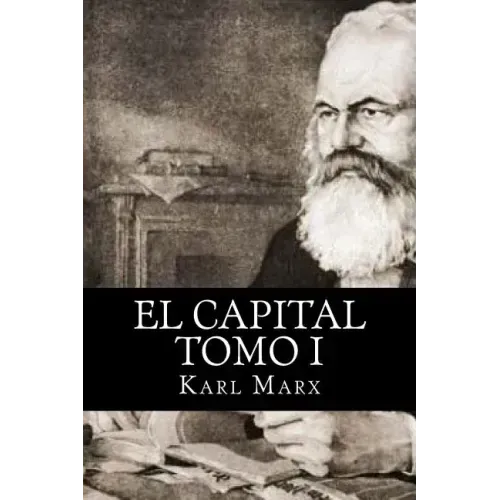 El Capital Tomo I