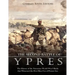 The Second Battle of Ypres: The History of the Notorious World War I Battle that Witnessed the First Mass Use of Poison Gas