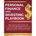 Personal Finance and Investing Playbook: Take Control of Your Future with 13 Surprising (Yet Proven) Strategies to Get Out of Debt, Master Productivit