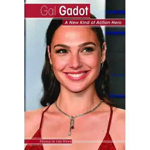 Gal Gadot: A New Kind of Action Hero