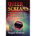 Queer Screams: A History of LGBTQ+ Survival Through the Lens of American Horror Cinema