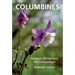 Columbines: Aquilegia, Paraquilegia, and Semiaquilegia