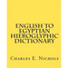 English to Egyptian Hieroglyphic Dictionary