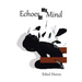 Echoes of My Mind