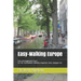 Easy-Walking Europe: Tips and Suggested Tours for the (Somewhat) Mobility Impaired: 2020, Compact Edition