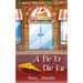 A Pie to Die For: A Bakery Detectives Cozy Mystery