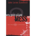 Why Good People Mess Up: Keys to Upright Living in a Seductive World
