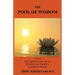 The Pool of Wisdom: Includes Who Brings the Truth, by What Authority and Three Poems