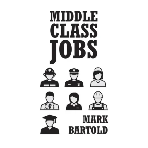 Middle Class Jobs