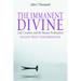 The Immanent Divine: God, Creation, and the Human Predicament