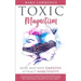 TOXIC MAGNETISM - How and why EMPATHS attract NARCISSISTS: Survival, recovery, and boundaries guide for highly sensitive people healing from narcissis