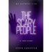 The Scary People: My Haunted Life