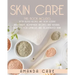 Skin Care: This Book Includes: Body Butter Recipes And Body Scrubs: Inexpensive, Homemade Recipes And Natural Remedies For Lumino