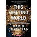 This Fleeting World A Very Small Book of Big History, or the Story of the Universe and History of Humanity