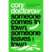 Someone Comes to Town, Someone Leaves Town