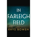 In Farleigh Field: A Novel of World War II