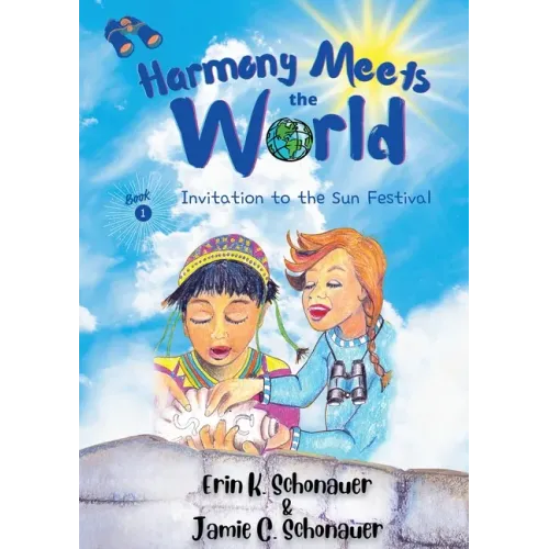 Harmony Meets the World: Invitation to the Sun Festival (Book 1): Invitation to the Sun Festival