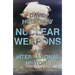 Nuclear Weapons: An International History