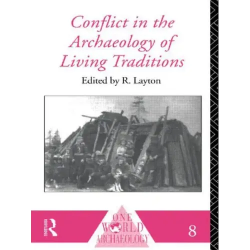 Conflict in the Archaeology of Living Traditions