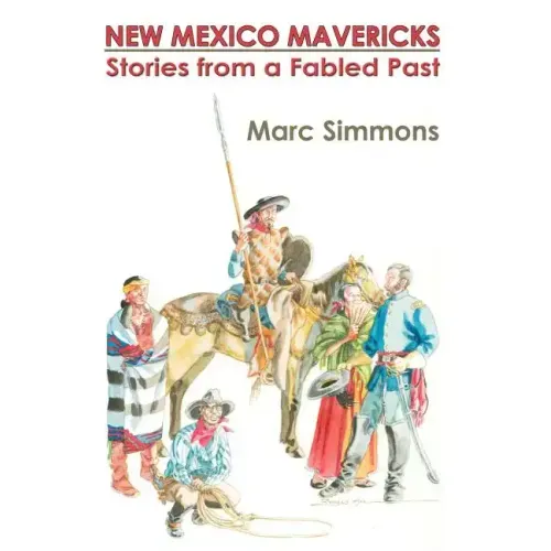 New Mexico Mavericks (Softcover): Stories from a Fabled Past