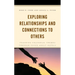 Exploring Relationships and Connections to Others: Teaching Universal Themes through Young Adult Novels