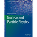 Nuclear and Particle Physics