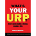 What's Your Urp?: Don't just make a living; make a life.