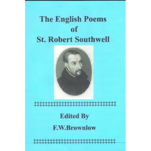The English Poems of St. Robert Southwell