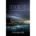 Genesis 1-2: a harmonised and historical reading