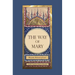 The Way of Mary: Maryam, Beloved of God