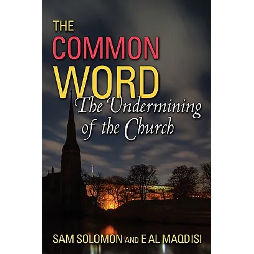 A Common Word: The Undermining of the Church