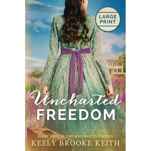 Uncharted Freedom: Large Print