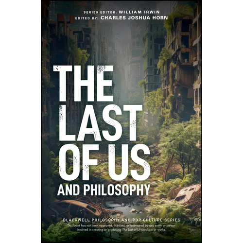 The Last of Us and Philosophy: Look for the Light