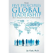 The Five Principles of Global Leadership: How To Manage the Complexities of Global Leadership