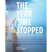 The Year Time Stopped: The Global Pandemic in Photos