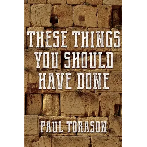 These Things You Should Have Done