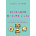 In Search of Lost Lives: Desire, Sanskaras, and the Evolution of a Mind&Soul
