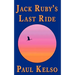 Jack Ruby's Last Ride