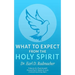 What to Expect from the Holy Spirit