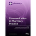Communication in Pharmacy Practice