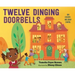 Twelve Dinging Doorbells